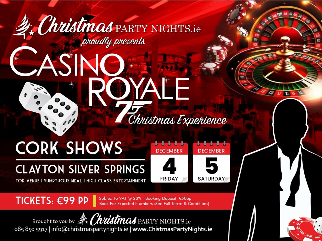 Casino Royale Christmas Experience, Cork shows, Clayton Hotel Silver Springs